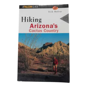 A Falcon Guide Hiking Arizona's Cactus Country (Regional Hiking Series) Book
